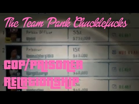 The Team Pank Chucklefucks in &quot;Cop/Prisoner Relationship&quot;: Grand Theft Auto Online