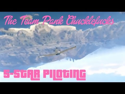 The Team Pank Chucklefucks in &quot;5-Star Piloting&quot;: Grand Theft Auto Online