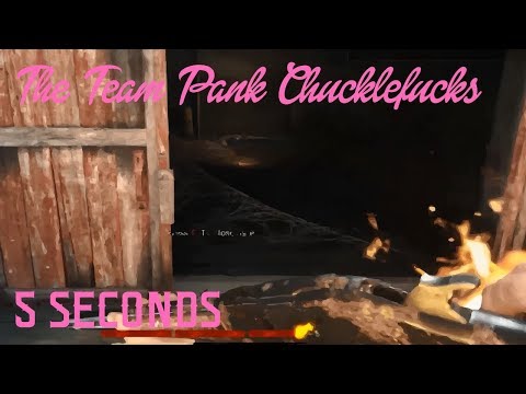 The Team Pank Chucklefucks in &quot;5 Seconds&quot;: Hunt: Showdown